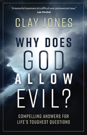 Picture of Why Does God Allow Evil?