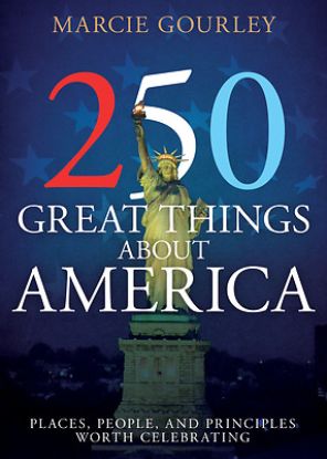 Picture of 250 Great Things about America