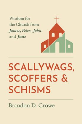Picture of Scallywags, Scoffers, and Schisms