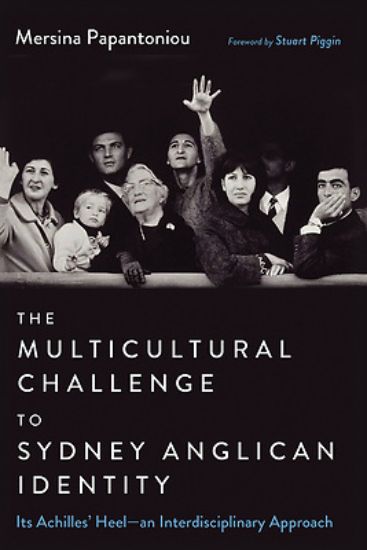 Picture of The Multicultural Challenge to Sydney Anglican Identity