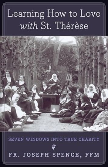 Picture of Learning How to Love with St. Thérèse