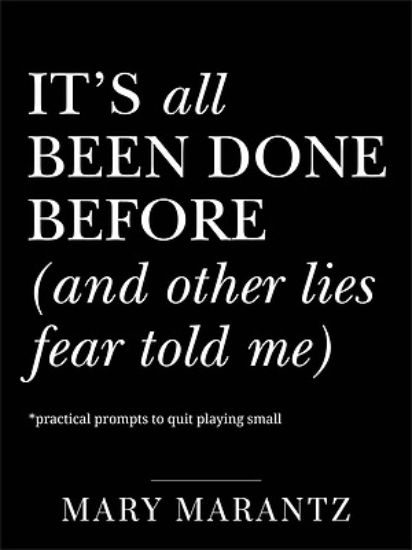 Picture of It's All Been Done Before (and Other Lies Fear Told Me)