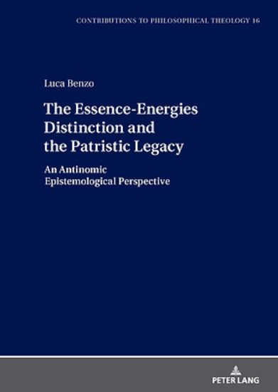Picture of The Essence-Energies Distinction and the Patristic Legacy