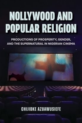 Picture of Nollywood and Popular Religion
