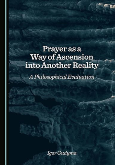 Picture of Prayer as a Way of Ascension Into Another Reality