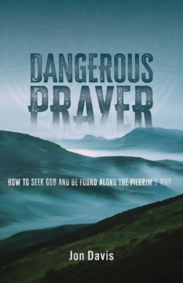 Picture of Dangerous Prayer