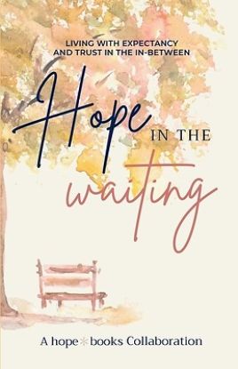 Picture of Hope in the Waiting