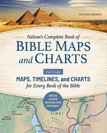 Picture of Nelson's Complete Book of Bible Maps and Charts, Fourth Edition