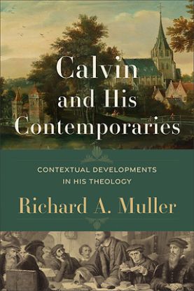 Picture of Calvin and His Contemporaries