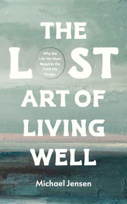 Picture of The Lost Art of Living Well