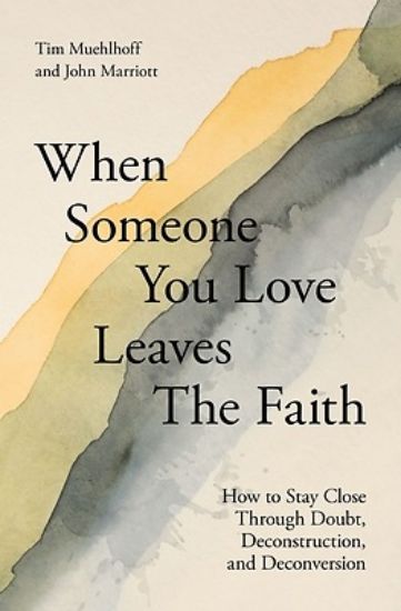 Picture of When Someone You Love Leaves the Faith