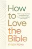 Picture of How to Love the Bible