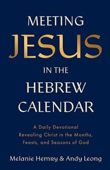 Picture of Meeting Jesus in the Hebrew Calendar
