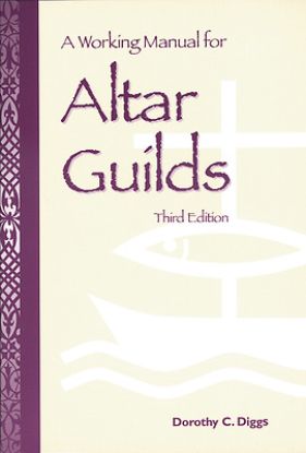 Picture of A Working Manual for Altar Guilds