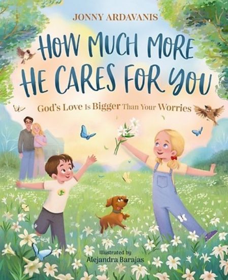 Picture of How Much More He Cares for You