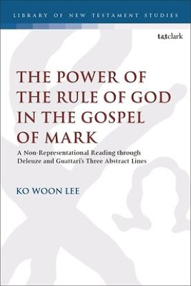 Picture of The Power of the Rule of God in the Gospel of Mark