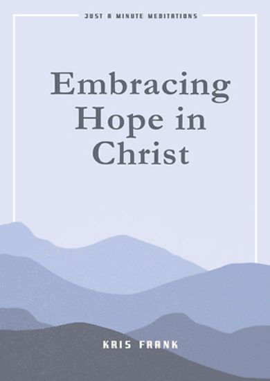 Picture of Embracing Hope in Christ