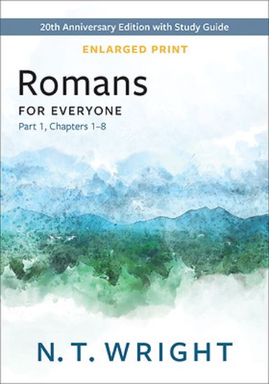 Picture of Romans for Everyone, Part 1, Enlarged Print