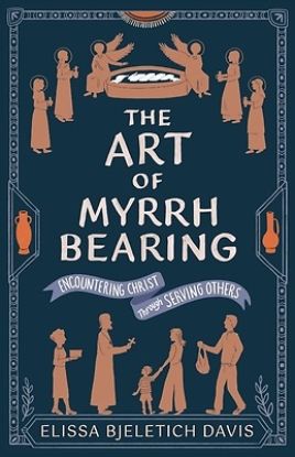 Picture of The Art of Myrrhbearing