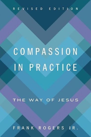 Picture of Compassion in Practice, Revised Edition