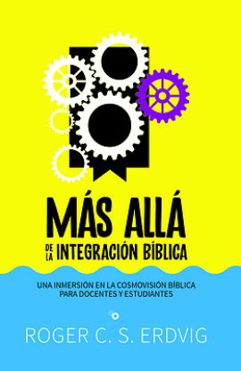 Picture of Más Allá de la Integración Bíblica