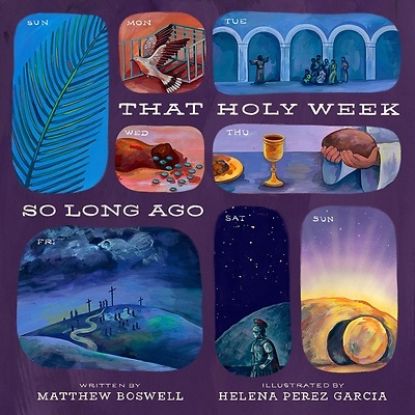 Picture of That Holy Week So Long Ago
