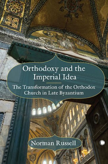 Picture of Orthodoxy and the Imperial Idea