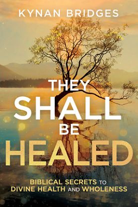Picture of They Shall Be Healed