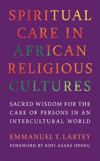 Picture of Spiritual Care in African Religious Cultures