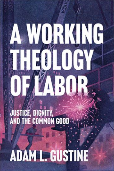 Picture of A Working Theology of Labor