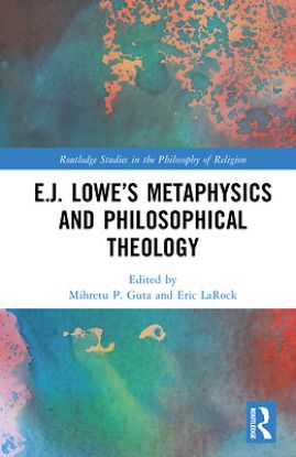 Picture of E.J. Lowe's Metaphysics and Philosophical Theology