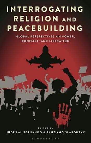 Picture of Interrogating Religion and Peacebuilding