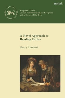 Picture of A Novel Approach to Reading Esther