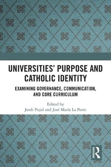 Picture of Universities' Purpose and Catholic Identity