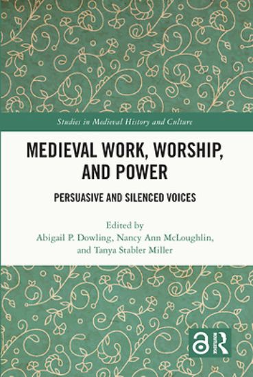Picture of Medieval Work, Worship, and Power