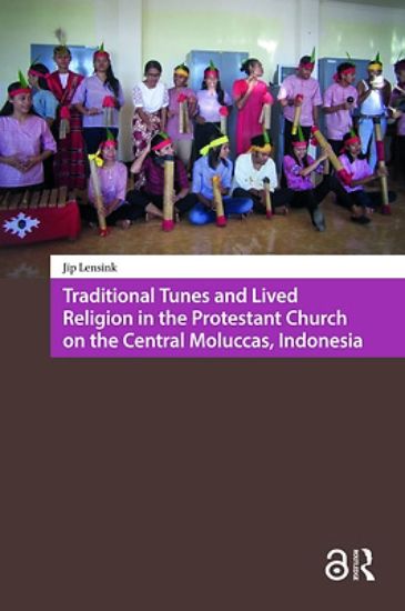 Picture of Traditional Tunes and Lived Religion in the Protestant Church on the Central Moluccas, Indonesia