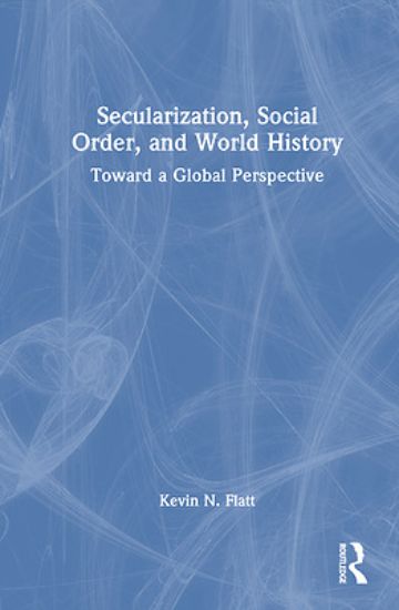 Picture of Secularization, Social Order, and World History