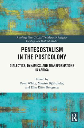 Picture of Pentecostalism in the Postcolony