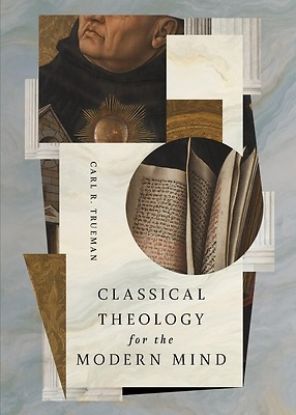 Picture of Classical Theology for the Modern Mind