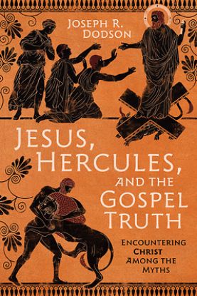 Picture of Jesus, Hercules, and the Gospel Truth