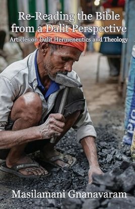 Picture of Re-Reading the Bible from a Dalit Perspective Articles on Dalit Hermeneutics and Theology