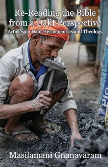 Picture of Re-Reading the Bible from a Dalit Perspective Articles on Dalit Hermeneutics and Theology