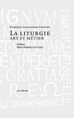 Picture of La liturgie, art et métier