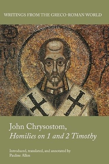 Picture of John Chrysostom, Homilies on 1 and 2 Timothy