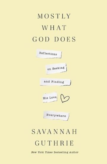 Picture of Mostly What God Does