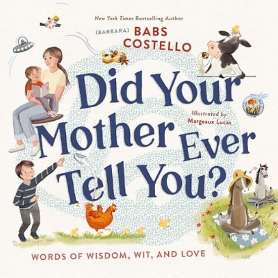 Picture of Did Your Mother Ever Tell You?