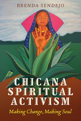 Picture of Chicana Spiritual Activism