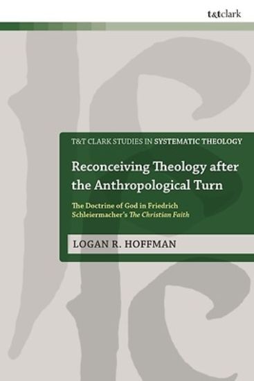 Picture of Reconceiving Theology After the Anthropological Turn