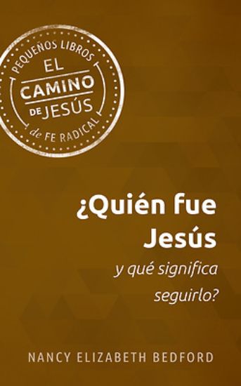 Picture of ¿Quién Fue Jesús Y Qué Significa Seguirlo? (Who Was Jesus and What Does It Mean to Follow Him?)