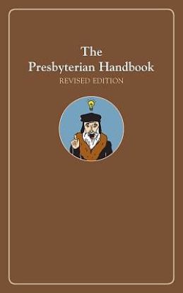Picture of The Presbyterian Handbook, Revised Edition